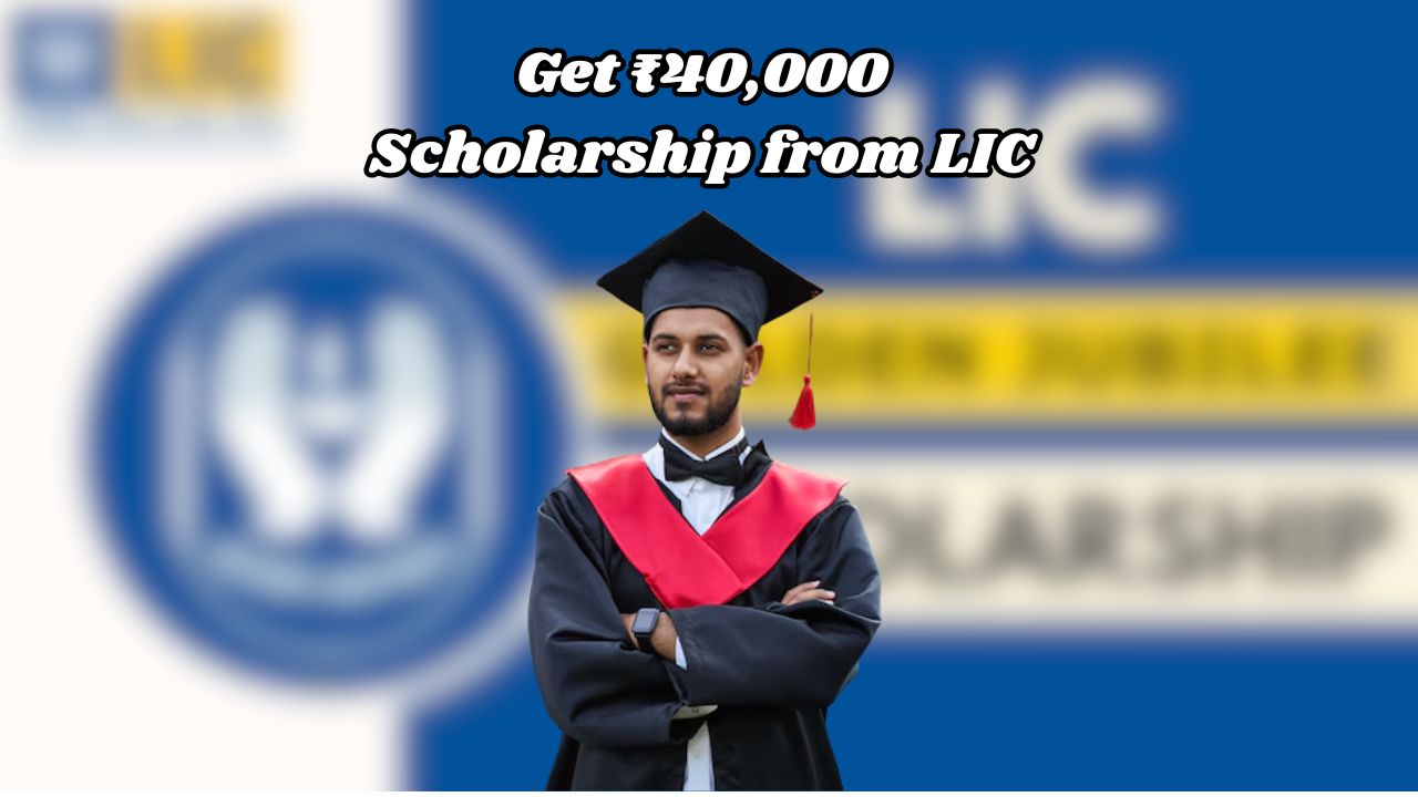 LIC Scholarship Scheme